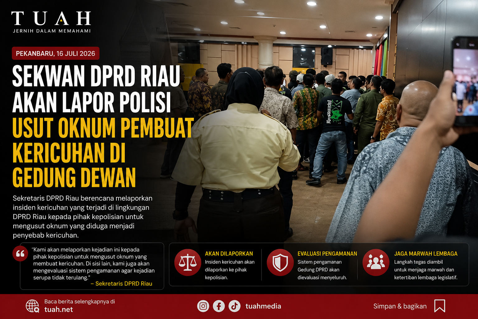 Sekwan DPRD Riau Akan Lapor Polisi Usut Oknum Pembuat Kericuhan di Gedung Dewan